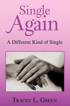 Paperback Single Again: A Different Kind of Single Book