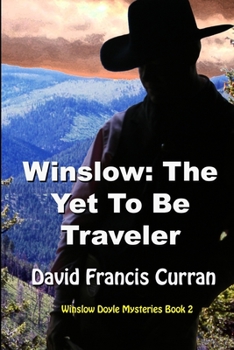 Paperback Winslow: The Yet To Be Traveler Book