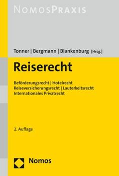 Paperback Reiserecht: Beforderungsrecht / Hotelrecht / Reiseversicherungsrecht / Lauterkeitsrecht / Internationales Privatrecht [German] Book