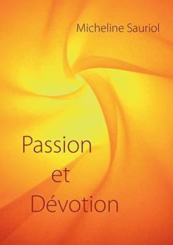 Paperback Passion et Dévotion [French] Book
