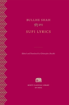 Sufi Lyrics [Hardcover] [Jan 01, 2015] Bullhe Shah - Book #1 of the Murty Classical Library of India