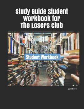 Paperback Study Guide Student Workbook for the Losers Club Book