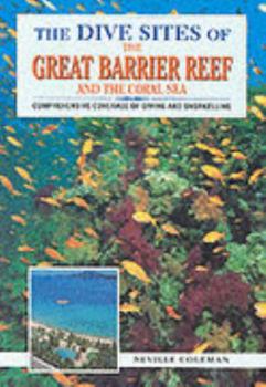 Paperback The Dive Sites of the Great Barrier Reef and the Coral Sea (Dive Sites of the World) Book