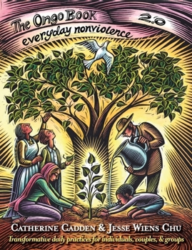 Paperback The Ongo Book 2.0: Everyday Nonviolence Book
