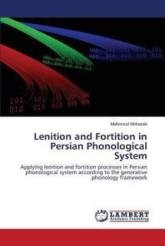 Paperback Lenition and Fortition in Persian Phonological System Book