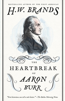 Paperback The Heartbreak of Aaron Burr Book