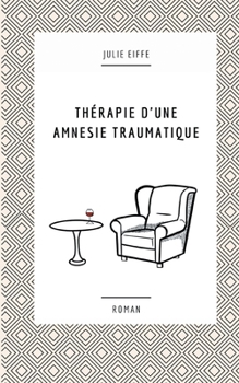 Paperback Thérapie d'une amnésie traumatique [French] Book