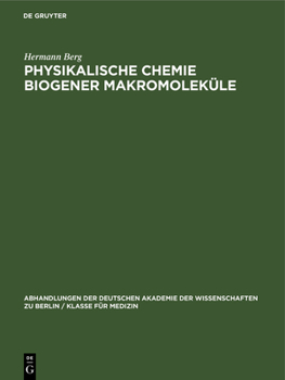 Hardcover Physikalische Chemie Biogener Makromoleküle: II. Jenaer Symposium, 18. Bis 21. September 1963. Vorträge Und Diskussionen [German] Book