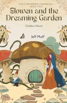 Paperback Elowen And the Dreaming Garden Book