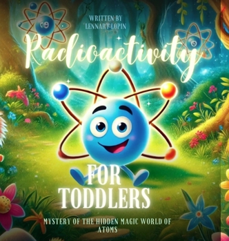 Hardcover Radioactivity for Toddlers Book