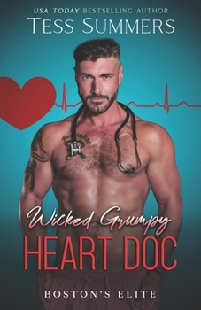 Paperback Wicked Grumpy Heart Doc: Boston's Elite Book