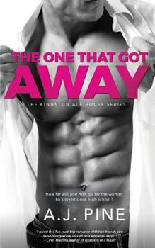 The One That Got Away - Book #1 of the Kingston Ale House