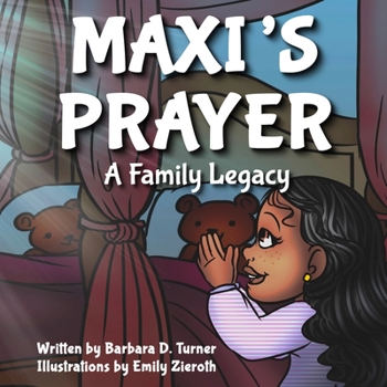 Paperback Maxi's Prayer: A Family Legacy Book