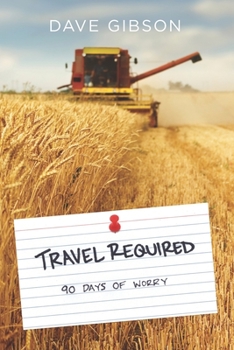 Paperback Travel Required: 90 days of Worry Book