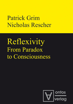 Hardcover Reflexivity: From Paradox to Consciousness Book