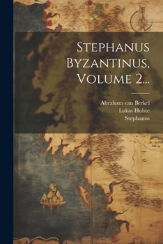 Paperback Stephanus Byzantinus, Volume 2... [Greek] Book