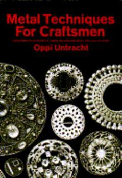 Hardcover Metal Techniques for Craftsmen: A Basic Manual for Craftsmen on the Methods of Forming and Decorating Metals Book
