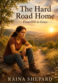 Paperback The Hard Road Home: From Grit to Grace Book