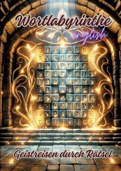 Paperback Wortlabyrinthe: Geistreisen durch Rätsel Book