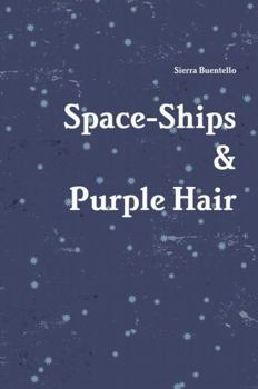 Hardcover Space-Ships & Purple Hair Book