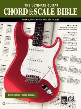 Paperback The Ultimate Guitar Chord & Scale Bible: 130 Useful Chords and Scales for Improvisation Book