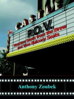 Paperback P.O.V.: Reaction Shots from the Brew and View Balcony Seats Book