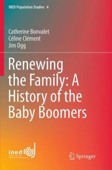 Paperback Renewing the Family: A History of the Baby Boomers Book