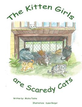 Paperback The Kitten Girls Are Scaredy Cats Book