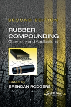 Paperback Rubber Compounding: Chemistry and Applications, Second Edition Book