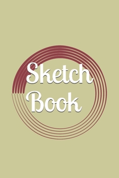 Sketch Book: : Blank Sketch Book for Drawing, Writing, Painting, Sketching and Doodling. Sketch Book/ Unlined Journal / Diary / Notebook /Logbook ... /Tracker--120 Pages – Standard (6 x 9 inches)