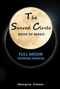 Paperback The Sacred Circle, Book of Magic Book