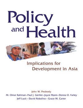 Policy and Health: Implications for Development in Asia (RAND Studies in Policy Analysis) - Book  of the RAND Studies in Policy Analysis