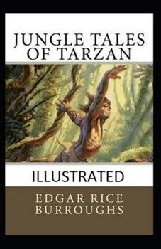 Paperback Jungle Tales of Tarzan Illustrated Book