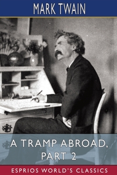 Paperback A Tramp Abroad, Part 2 (Esprios Classics) Book