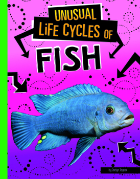 Hardcover Unusual Life Cycles of Fish Book