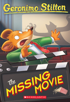 The Missing Movie - Book #73 of the Geronimo Stilton