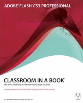 Paperback Adobe Flash CS3 Professional Classroom in a Book [With CDROM] Book