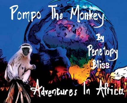 Hardcover Pompo The Monkey: Adventures In Africa Book