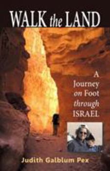 Paperback Walk the Land: A Journey on Foot Through Israel Book