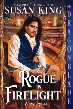 Paperback A Rogue in Firelight: Scottish Historical Romance Book