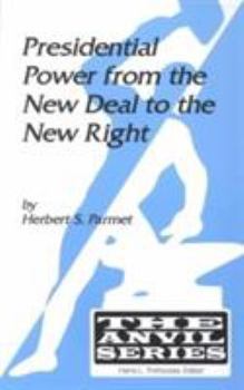 Paperback Presidential Power from the New Deal to the New Right Book
