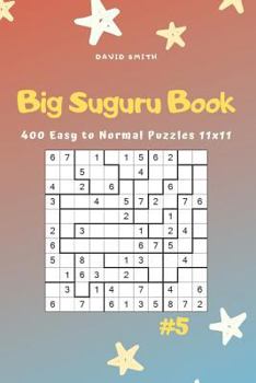 Paperback Big Suguru Book - 400 Easy to Normal Puzzles 11x11 Vol.5 Book