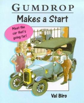 Gumdrop Makes a Start - Book #13 of the Gumdrop The Vintage Car
