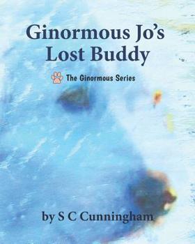 Paperback Ginormous Jo's Lost Buddy Book