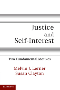 Paperback Justice and Self-Interest: Two Fundamental Motives Book