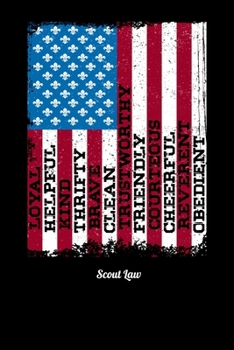 Scout Law: Daily Gratitude Journal And Diary To Practise Mindful Thankfulness And Happiness For Scout Lovers, Scout Law And Camping Enthusiasts, Scouting And Campfire Fans (6 x 9; 120 Pages)