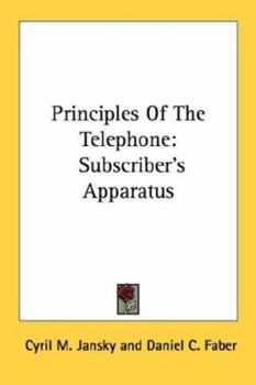 Paperback Principles Of The Telephone: Subscriber's Apparatus Book