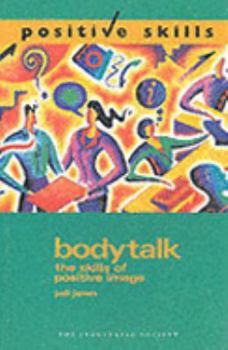 Hardcover Body Talk: The Skills of Positive Image Book