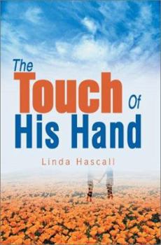 Paperback The Touch Of His Hand Book