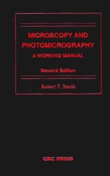 Paperback Microscopy and Photomicrography: A Working Manual Book